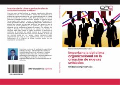 Importancia del clima organizacional en la creación de nuevas unidades - Hernandez Calvo, Marco Antonio