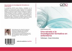 Una mirada a la investigación formativa en enfermería - Benjumea Liñan, Edelsy