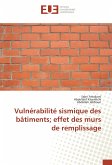 Vulnérabilité sismique des bâtiments; effet des murs de remplissage