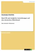 Basel III und mögliche Auswirkungen auf den deutschen Mittelstand (eBook, ePUB) Basel III und mögliche Auswirkungen auf den deutschen Mittelstand (eBook, ePUB)