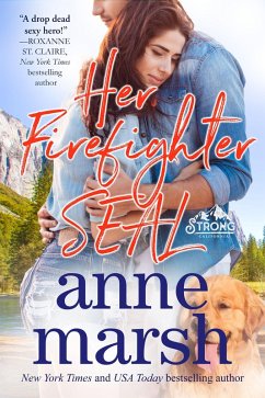 Her Firefighter SEAL (Strong, California, #6) (eBook, ePUB) - Marsh, Anne