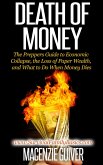 Death of Money: The Preppers Guide to Economic Collapse, the Loss of Paper Wealth, and What to Do When Money Dies (Survival Family Basics - Preppers Survival Handbook Series) (eBook, ePUB)