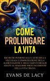 Come prolungare la vita (eBook, ePUB)