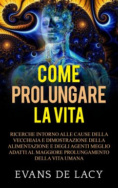 Come prolungare la vita (eBook, ePUB) - De Lacy, Evans