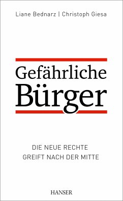 Gefährliche Bürger (eBook, ePUB) - Bednarz, Liane; Giesa, Christoph