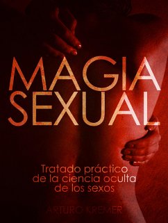 Magia sexual (eBook, ePUB) - Kremer, Arturo