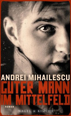 Guter Mann im Mittelfeld (eBook, ePUB) - Mihailescu, Andrei