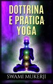 Dottrina e pratica Yoga (eBook, ePUB)