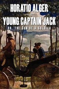 Young Captain Jack; Or, The Son of a Soldier (eBook, ePUB) - Alger, Horatio