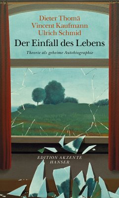 Der Einfall des Lebens (eBook, ePUB) - Thomä, Dieter; Schmid, Ulrich; Kaufmann, Vincent