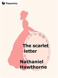 The Scarlet Letter (eBook, ePUB) - Hawthorne, Nathaniel