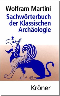 Sachwörterbuch der Klassischen Archäologie (eBook, PDF) - Martini, Wolfram