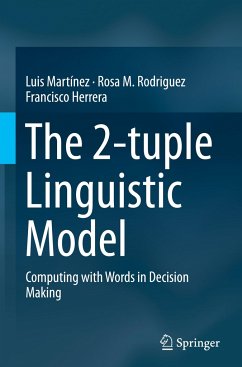 The 2-tuple Linguistic Model - Martínez, Luis;Rodriguez, Rosa M.;Herrera, Francisco