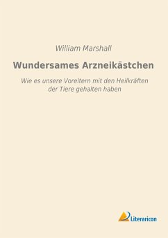 Wundersames Arzneikästchen - Marshall, William