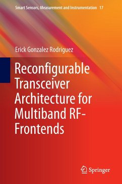 Reconfigurable Transceiver Architecture for Multiband RF-Frontends - Rodriguez, Erick Gonzalez