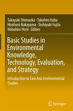 Basic Studies in Environmental Knowledge, Technology, Evaluation, and Strategy