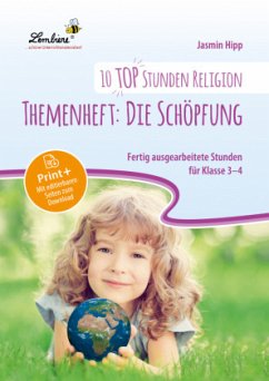 10 top Stunden Religion: Die Schöpfung - Hipp, Jasmin