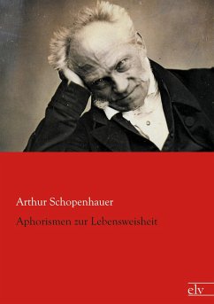 Aphorismen zur Lebensweisheit - Schopenhauer, Arthur
