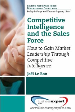 Competitive Intelligence and the Sales Force - Le Bon, Joel