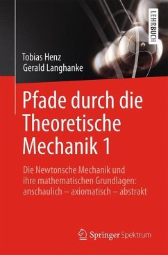 Pfade durch die Theoretische Mechanik 1 - Henz, Tobias;Langhanke, Gerald