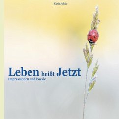 Leben heißt Jetzt - Fehde, Karin