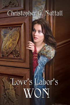 Love's Labor's Won - Nuttall, Christopher G.