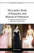 The Ladies' Book of Etiquette, and... - Bild 1
