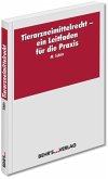 Tierarzneimittelrecht - ein Leitfaden für die Praxis