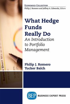What Hedge Funds Really Do - Romero, Philip J.; Balch, Tucker