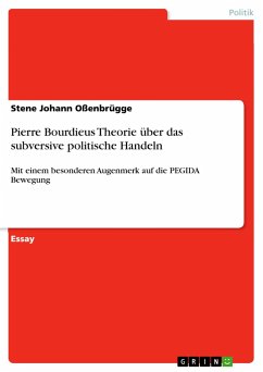Pierre Bourdieus Theorie über das subversive politische Handeln - Oßenbrügge, Stene Johann