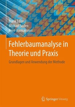Fehlerbaumanalyse in Theorie und Praxis - Edler, Frank;Soden, Michael;Hankammer, René