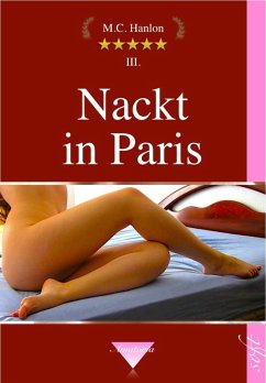 Nackt in Paris (eBook, ePUB) - Hanlon, M. C.