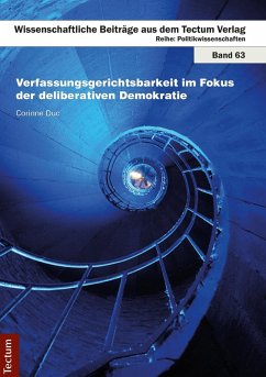 Verfassungsgerichtsbarkeit im Fokus der deliberativen Demokratie (eBook, ePUB) - Duc, Corinne