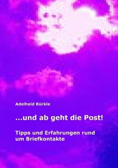 ...und ab geht die Post! (eBook, ePUB) - Bürkle, Adelheid