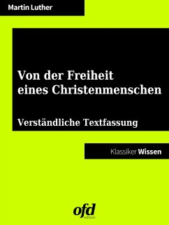 Von der Freiheit eines Christenmenschen (eBook, ePUB) - Luther, Martin