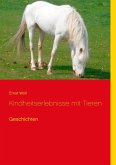 Kindheitserlebnisse mit Tieren (eBook, ePUB)