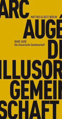Die illusorische Gemeinschaft (eBook, ePUB) - Augé, Marc