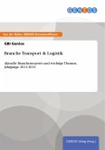 Branche Transport & Logistik (eBook, ePUB) Branche Transport & Logistik (eBook, ePUB)