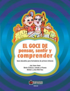 Cover El goce de pensar, sentir y comprender. Guía educativa para formadores de primera infancia (eBook, PDF)