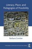 Literacy, Place, and Pedagogies of Possibility (eBook, ePUB)