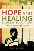 Hope and Healing in Urban Education (eBook, ePUB)