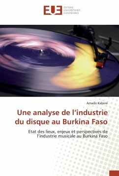 Une analyse de l'industrie du disque au Burkina Faso - Kabore, Amado