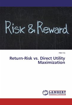 Return-Risk vs. Direct Utility Maximization - Vu, Hien
