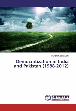 Democratization in India and Pakistan (1988-2012) - Ibrahim, Muhammad
