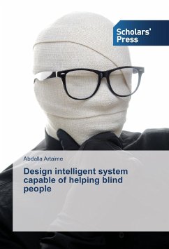 Design intelligent system capable of helping blind people - Artaime, Abdalla