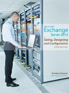 Cover Microsoft Exchange Server 2013 - Sizing, Designing and Configuration (eBook, ePUB)