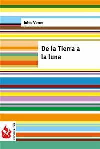 De la Tierra a la luna (low cost). Edición limitada (eBook, PDF) - Verne, Jules