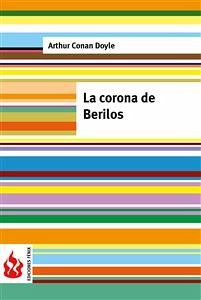 La corona de berilos (low cost). Edición limitada (eBook, PDF) - Conan Doyle, Arthur