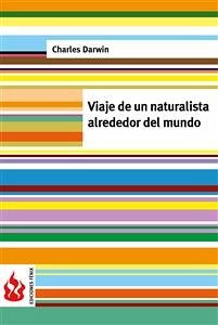 Viaje de un naturalista alrededor del mundo (low cost). Edición limitada (eBook, PDF) - Darwin, Charles; Darwin, Charles; Darwin, Charles