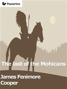 The last of the Mohicans (eBook, ePUB) - Fenimore Cooper, James